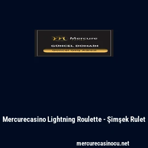 Mercurecasino Lightning Roulette - Şimşek Rulet