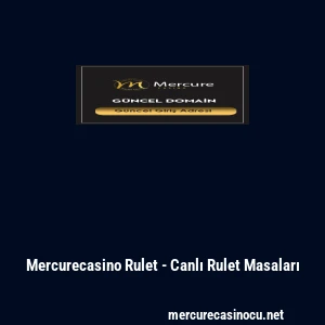 Mercurecasino Rulet - Canlı Rulet Masaları