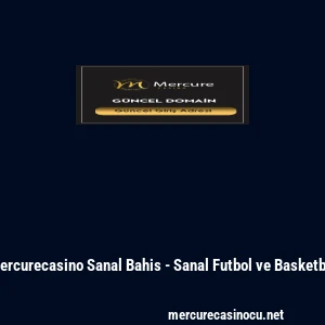 Mercurecasino Sanal Bahis - Sanal Futbol ve Basketbol